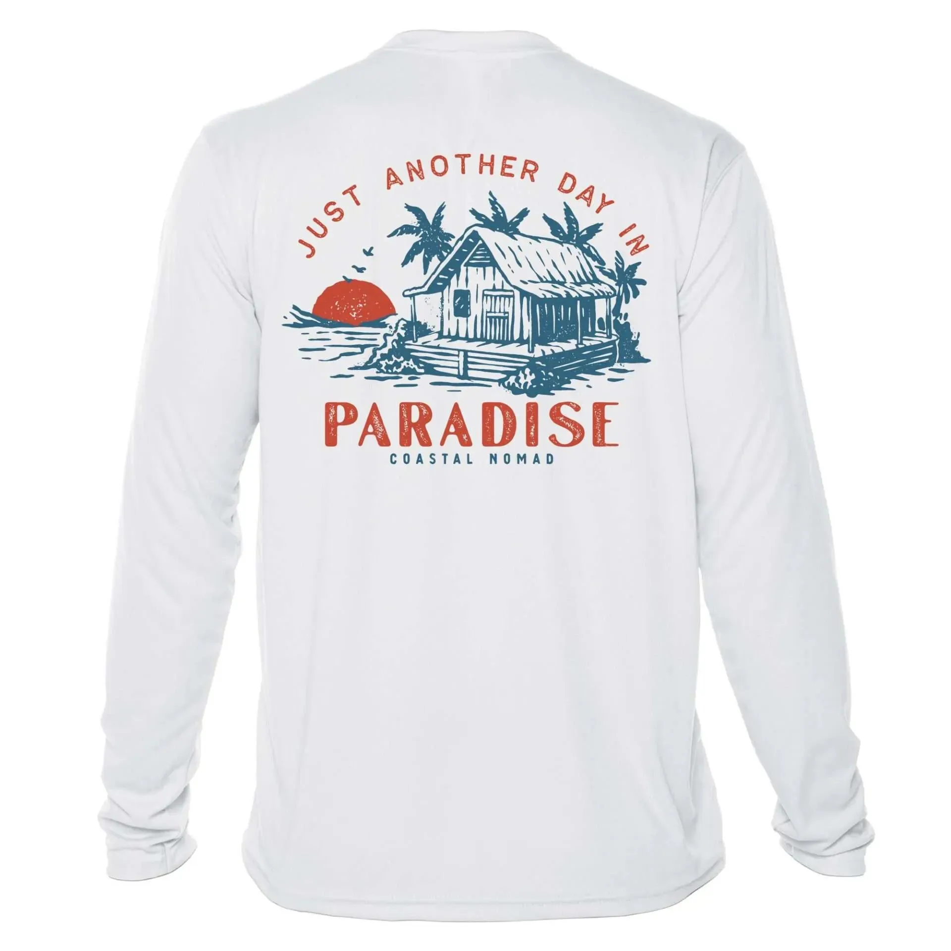 Another Day in Paradise Sun Shirt - Men UPF50 Graphic Tee